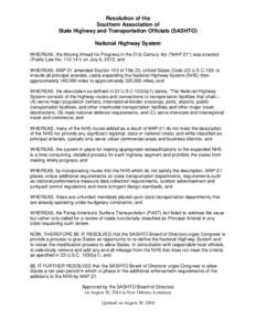 Resolution of the Southern Association of State Highway and Transportation Officials (SASHTO) National Highway System WHEREAS, the Moving Ahead for Progress in the 21st Century Act (