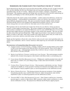 MODERNIZING THE F ARMER S AFETY N ET: F ARM P OLICY FOR THE 21ST C ENTURY Senator Richard Lugar (R-IN) and Congressmen Ron Kind (D-WI), Jeff Flake (R-AZ), Joseph Crowley (DNY), and Dave Reichert (R-WA) have developed far