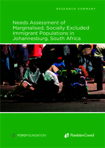 RESEARCH SUMMARY  Needs Assessment of Marginalised, Socially Excluded Immigrant Populations in Johannesburg, South Africa