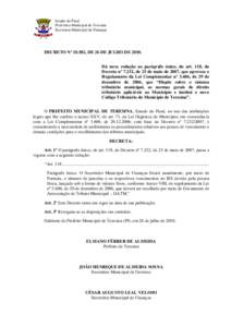 Estado do Piauí Prefeitura Municipal de Teresina Secretaria Municipal de Finanças DECRETO Nº 10.582, DE 26 DE JULHO DEDá nova redação ao parágrafo único, do art. 118, do