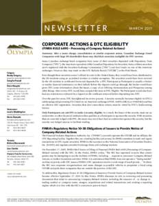 NEWSLETTER  march 2011 Corporate Actions & DTC Eligibility (FINRA RULE 6490 – Processing of Company Related Actions)