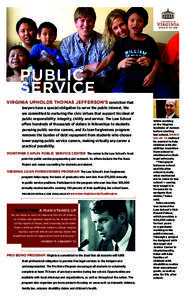 public many voices service Virginia upholds Thomas Jefferson’s conviction that lawyers have a special obligation to serve the public interest. We