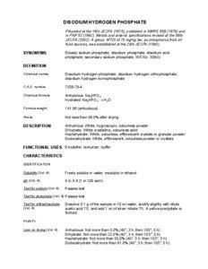 DISODIUM HYDROGEN PHOSPHATE Prepared at the 19th JECFA (1975), published in NMRS 55B[removed]and in FNP[removed]Metals and arsenic specifications revised at the 59th