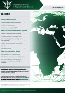 May 2014 Vol. 06 No. 05  Bulletin ..............................................................................................................................................  IUPsyS’ Global Footprint