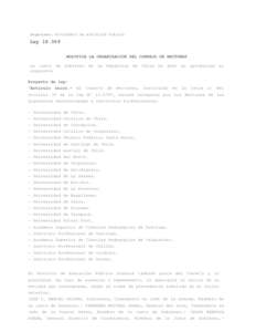 Organismo: MINISTERIO DE EDUCACION PUBLICA  LeyMODIFICA LA ORGANIZACION DEL CONSEJO DE RECTORES La Junta de Gobierno de la República de Chile ha dado su aprobación al siguiente