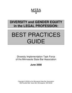 DIVERSITY and GENDER EQUITY in the LEGAL PROFESSION: BEST PRACTICES GUIDE Diversity Implementation Task Force