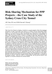 Surveying and Built Environment Vol 19(1), 67-80 December 2008 ISSN[removed]Risk-Sharing Mechanism for PPP Projects – the Case Study of the Sydney Cross City Tunnel APC Chan, PTI Lam, DWM Chan and E Cheung*