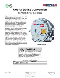 3030 S Susan Street, Santa Ana, CACOBRA SERIES CONVERTER REPAIR KIT INSTRUCTIONS Important: Any maintenance, service or repair should be performed by trained and