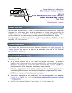 Florida Department of Education Office of Student Financial AssistanceFlorida Public Postsecondary Career Education Student Assistance Grant Program Fact Sheet