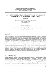 Global Co-Operation in the New Millennium The 9th European Conference on Information Systems Bled, Slovenia, June 27-29, 2001 MANAGING THE RESOURCING PROCESS IN AN IT OUTSOURCING ENVIRONMENT: A CASE EXAMPLE [CASE STUDY]