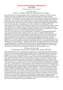 Some Recent Natural History Publications #4 April 2006 ***************************** A Book for Maisie. D J Carr, 17 Collings St Pearce[removed]Self-published, [removed]pages. This is the first of two rivetting biographie