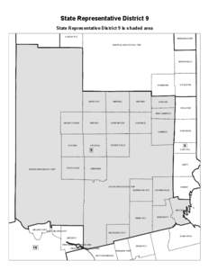 State Representative District 9 State Representative District 9 is shaded area OXBOW PLT BRIDGEWATER CENTRAL AROOSTOOK TWP