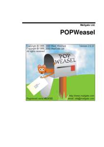 Mailgate Ltd.  POPWeasel Microsoft is a registered trademark and Windows 95, Windows 98, Windows NT and Exchange Server are trademarks of Microsoft Corporation.