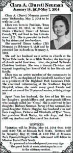 Clara A. (Durst) Neuman January 18, 1916-May 7, 2014 Clara A. (Durst) Neuman passed away Wednesday, May 7, 2014 to be with the Lord.