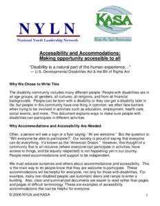 NYLN National Youth Leadership Network Accessibility and Accommodations: Making opportunity accessible to all “Disability is a natural part of the human experience…”