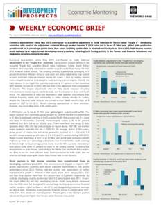 WEEKLY ECONOMIC BRIEF For more information, see our website www.worldbank.org/globaloutlook Currency depreciations since May 2013 contributed to a positive adjustment in trade balances in the so-called “fragile 5” de