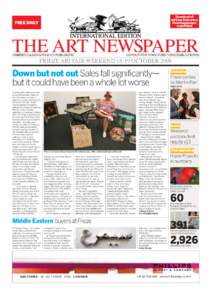 Download all editions from www. theartnewspaper. com/frieze  FREE DAILY
