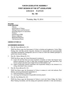 YUKON LEGISLATIVE ASSEMBLY FIRST SESSION OF THE 33RD LEGISLATURE ORDER PAPER