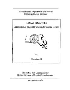 Massachusetts Department of Revenue Division of Local Services LOCAL FINANCES Accounting, Special Fund and Finance Issues