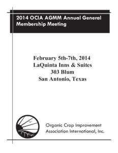 2014 OCIA AGMM Annual General Membership Meeting February 5th-7th, 2014 LaQuinta Inns & Suites 303 Blum