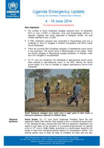 Uganda Emergency Update Covering the southwest, midwest and northwest[removed]June 2014 For internal and external distribution Main Highlights