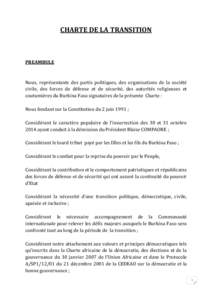 CHARTE DE LA TRANSITION  PREAMBULE Nous, représentants des partis politiques, des organisations de la société civile, des forces de défense et de sécurité, des autorités religieuses et