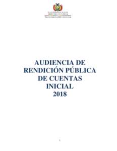 AUDIENCIA DE RENDICIÓN PÚBLICA DE CUENTAS INICIAL 2018