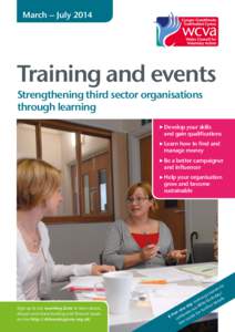 March – July[removed]Training and events Strengthening third sector organisations through learning  evelop your skills