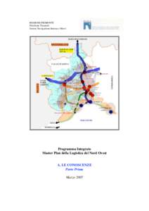 REGIONE PIEMONTE Direzione Trasporti Settore Navigazione Interna e Merci Programma Integrato Master Plan della Logistica del Nord Ovest