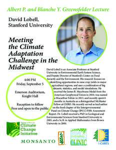 Albert P. and Blanche Y. Greensfelder Lecture David Lobell, Stanford University Meeting the Climate