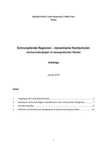 Michael Fritsch | Peer Pasternack | Mirko Titze (Hrsg.) Schrumpfende Regionen – dynamische Hochschulen Hochschulstrategien im demografischen Wandel