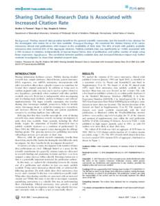 Sharing Detailed Research Data Is Associated with Increased Citation Rate Heather A. Piwowar*, Roger S. Day, Douglas B. Fridsma Department of Biomedical Informatics, University of Pittsburgh School of Medicine, Pittsburg