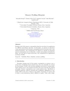 Memory Profiling Blueprint Alexandre Bergel1 , Mariano Abel Coca2 , Gabriela Arevalo3 , Dale Henrichs4 , Jannik Laval5 1  Pleiad Lab, Computer Science Department (DCC), University of Chile,