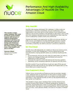 Performance And High-Availability Advantages Of NuoDB On The Amazon Cloud Why NuoDB?