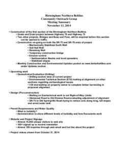 Birmingham Northern Beltline Community Outreach Group Meeting Summary November 13, 2014 • Construction of the first section of the Birmingham Northern Beltline • Grade and Drain project between Highway 79 and Highway