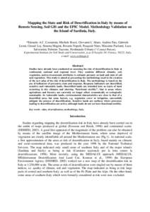 Mapping the State and Risk of Desertification in Italy by means of Remote Sensing, Soil GIS and the EPIC Model. Methodology Validation on the Island of Sardinia, Italy. *Edoardo A.C. Costantini, Michele Bocci, Giovanni L