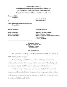 STATE OF MICHIGAN DEPARTMENT OF LABOR AND ECONOMIC GROWTH OFFICE OF FINANCIAL AND INSURANCE SERVICES Before the Commissioner of Financial and Insurance Services Sarah Amal Jabr, Petitioner