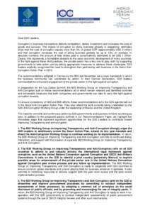 Dear G20 Leaders, Corruption in business transactions distorts competition, deters investment and increases the cost of goods and services. The impact of corruption on doing business globally is staggering: estimates sho