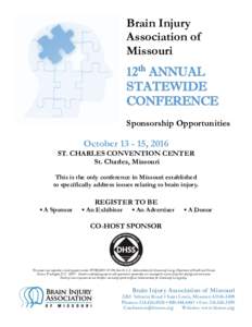 Brain Injury Association of Missouri 12th ANNUAL STATEWIDE CONFERENCE