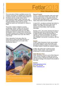 Fetlar2013 Information Sheets  Fetlar2013 Fetlar Interpretive Centre  The community of Fetlar is justifiably proud of its