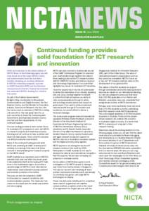 ISSUE 18 June[removed]www.nicta.com.au Continued funding provides solid foundation for ICT research
