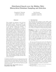 Distributed Search over the Hidden Web: Hierarchical Database Sampling and Selection Panagiotis G. Ipeirotis Columbia University  Luis Gravano