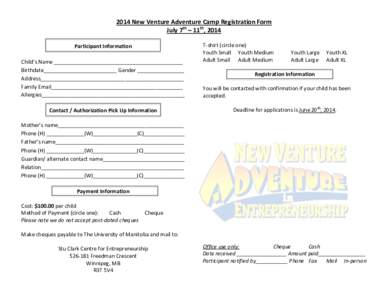 2014 New Venture Adventure Camp Registration Form July 7th – 11th, 2014 Participant Information Child’s Name ____________________________________________ Birthdate_________________________ Gender ________________ Add