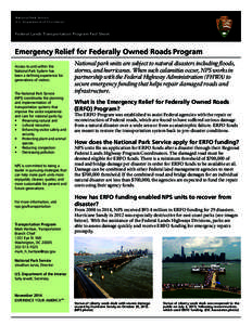 National Park Service U.S. Department of the Interior Federal Lands Transportation Program Fact Sheet  Emergency Relief for Federally Owned Roads Program