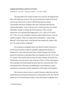 Unjoynt that Turkey and Serve it Forth [Published in “The Pale”, Volume 46, Number 7, NovemberThe great birds of the medieval table were carried to the English feast table with imposing ceremony. The carving i