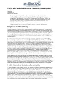 A matrix for sustainable online community development Susan Tull e-Learning Lab University of Canterbury In supporting the development of an online community of practice, the uniqueness of a community and its situation n