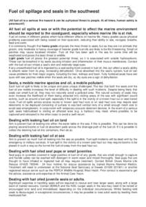 Fuel oil spillage and seals in the southwest (All fuel oil is a serious fire hazard & can be a physical threat to people. At all times, human safety is paramount!) All fuel oil spills at sea or with the potential to affe