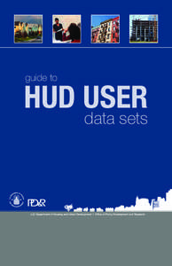 guide to  hud user data sets  This guide is intended to serve as a helpful reference tool for the