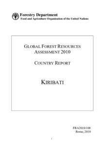 Forestry Department Food and Agriculture Organization of the United Nations GLOBAL FOREST RESOURCES ASSESSMENT 2010 COUNTRY REPORT