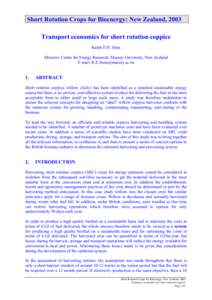 Short Rotation Crops for Bioenergy: New Zealand, 2003 Transport economics for short rotation coppice Ralph E.H. Sims Director, Centre for Energy Research, Massey University, New Zealand E-mail: 